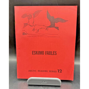 Eskimo Fables, Arctic Reading Series #12, Inuit, Vintage Collectible, 1977